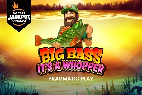 Big Bass It’s a Whopper – Big Bass Jackpot Bonanza
