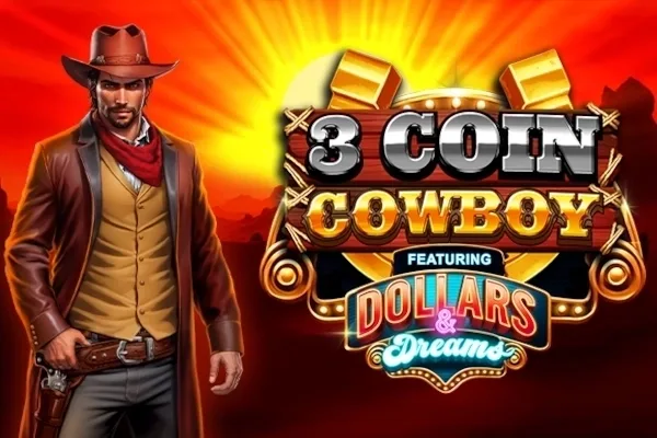 3 Coin Cowboy Dollars & Dreams