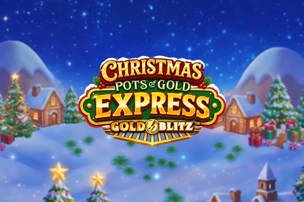 Christmas Pots of Gold Express Gold Blitz