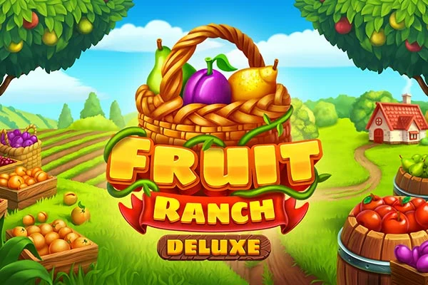Fruit Ranch Deluxe